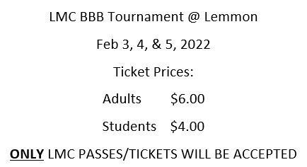 LMC BBB Tkt prices. Adults $6. Students $4